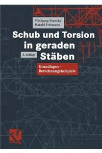 Schub Und Torsion in Geraden Stäben