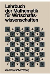 Lehrbuch Der Mathematik Für Wirtschaftswissenschaften