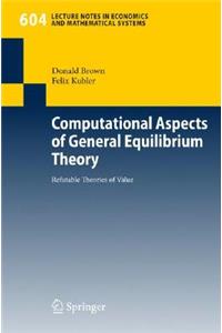 Computational Aspects of General Equilibrium Theory
