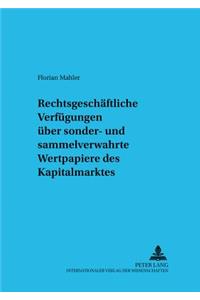 Rechtsgeschaeftliche Verfuegungen Ueber Sonder- Und Sammelverwahrte Wertpapiere Des Kapitalmarktes