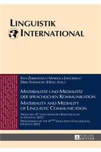 Materialitaet Und Medialitaet Der Sprachlichen Kommunikation / Materiality and Mediality of Linguistic Communication