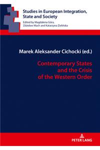 Contemporary States and the Crisis of the Western Order