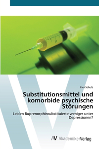 Substitutionsmittel und komorbide psychische Störungen