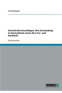 Demokratie-Grundlagen, ihre Anwendung in Deutschland sowie ihre Vor- und Nachteile
