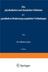 physikalischen und chemischen Methoden der quantitativen Bestimmung organischer Verbindungen
