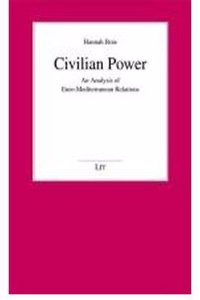 Civilian Power: An Analysis of Euro-Mediterranean Relations