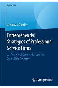 Entrepreneurial Strategies of Professional Service Firms