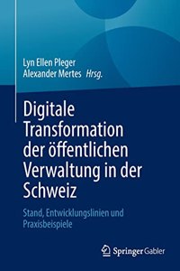 Digitale Transformation der öffentlichen Verwaltung in der Schweiz