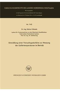 Entwicklung einer Versuchsgasturbine zur Messung der Läufertemperaturen im Betrieb