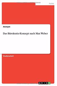 Bürokratie-Konzept nach Max Weber