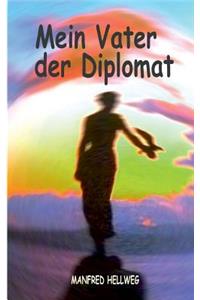 Mein Vater der Diplomat