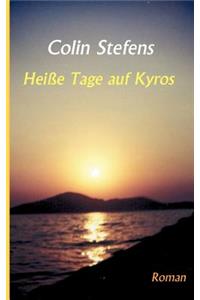 Heisse Tage auf Kyros