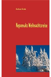 Nepomuks Weihnachtsreise