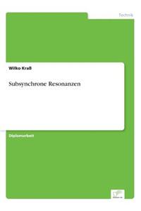 Subsynchrone Resonanzen