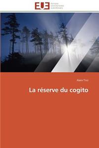 La Réserve Du Cogito