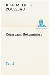 Rousseau's Bekenntnisse, Teil 2