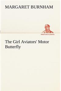 Girl Aviators' Motor Butterfly