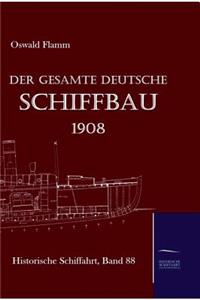 gesamte deutsche Schiffbau 1908