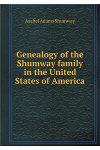 Genealogy of the Shumway Family in the United States of America