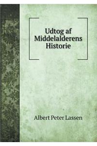 Udtog af Middelalderens Historie