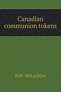 Canadian communion tokens