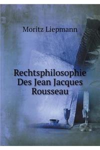 Rechtsphilosophie Des Jean Jacques Rousseau