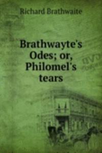 Brathwayte's Odes; or, Philomel's tears