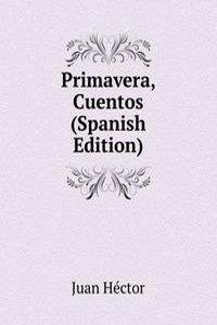 Primavera, Cuentos (Spanish Edition)