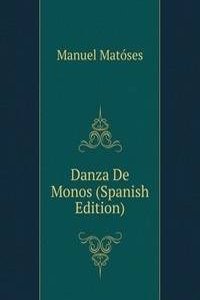 Danza De Monos (Spanish Edition)