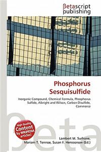 Phosphorus Sesquisulfide