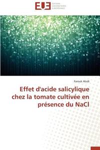 Effet d'Acide Salicylique Chez La Tomate Cultiv�e En Pr�sence Du Nacl