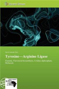 Tyrosine-Arginine Ligase