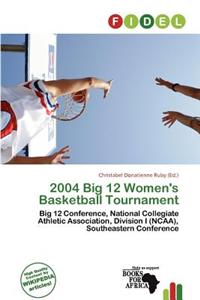 2004 Big 12 Women's Basketball Tournament