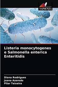 Listeria monocytogenes e Salmonella enterica Enteritidis