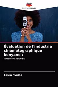 Évaluation de l'industrie cinématographique kenyane