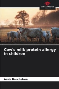 Cow's milk protein allergy in children