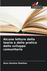 Alcune letture della teoria e della pratica dello sviluppo comunitario