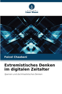 Extremistisches Denken im digitalen Zeitalter