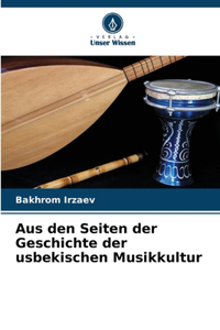 Aus den Seiten der Geschichte der usbekischen Musikkultur