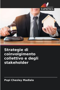 Strategie di coinvolgimento collettivo e degli stakeholder