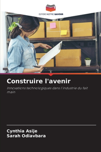 Construire l'avenir