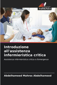 Introduzione all'assistenza infermieristica critica