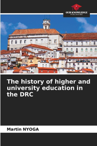 The history of higher and university education in the DRC