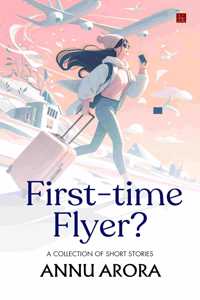 First-Time Flyer?