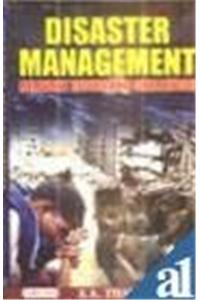 Disaster Management: Relevant Issues And Challenges