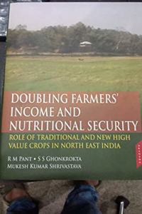 Doubling Farmers income and nutritional security