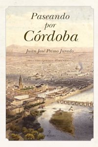 Paseando por Cordoba (Andalucia) (Spanish Edition)
