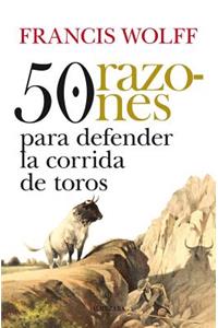 51 Razones Para Defender La Corrida de Toros