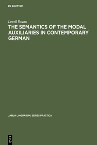 Semantics of the Modal Auxiliaries in Contemporary German