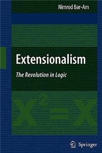 Extensionalism: The Revolution in Logic